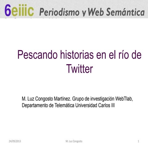 6eiiic- Pescando historias en el río de Twitter