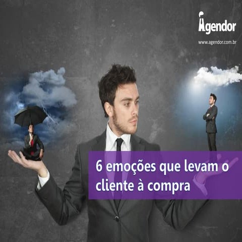 6 emoções que levam o cliente à compra 