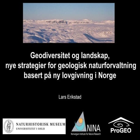 Geodiversitet og landskap, nye strategier for geologisk naturforvalning baser...
