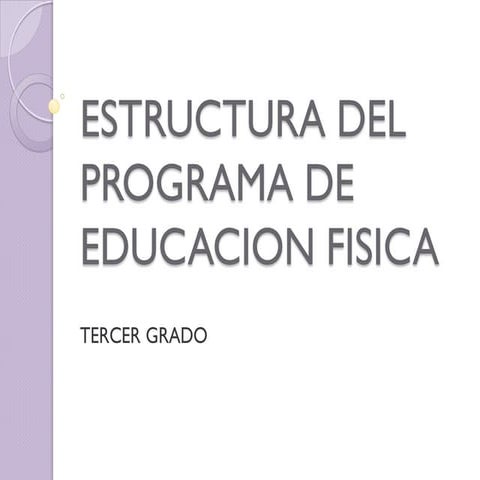 6 estructura del programa de educación física 3°