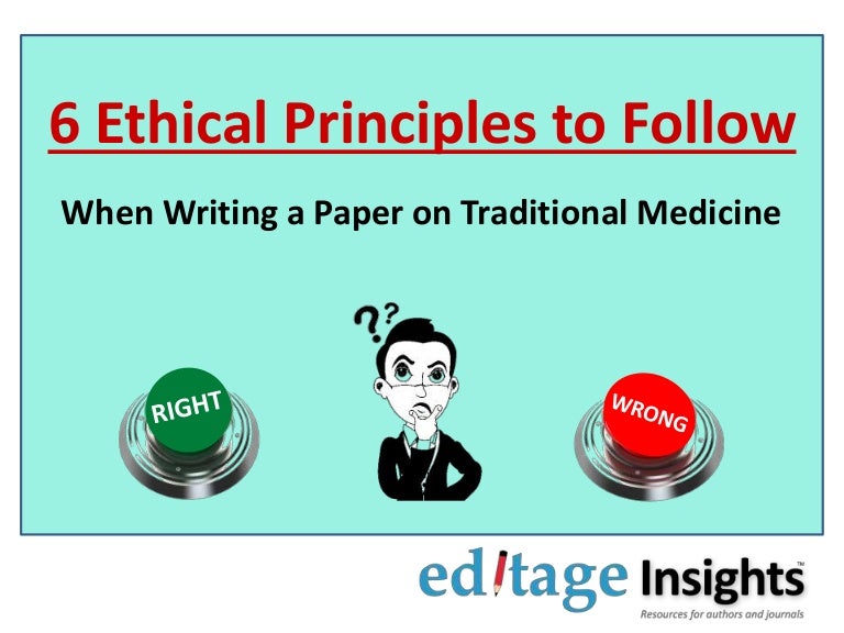 6 Ethical Principles To Follow When Writing A Paper On Traditional