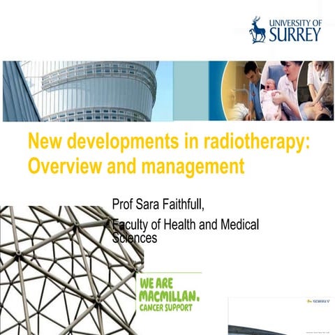 MON 2011 - Slide 6 - S. Faithfull - New developments in radiotherapy: Overvie...
