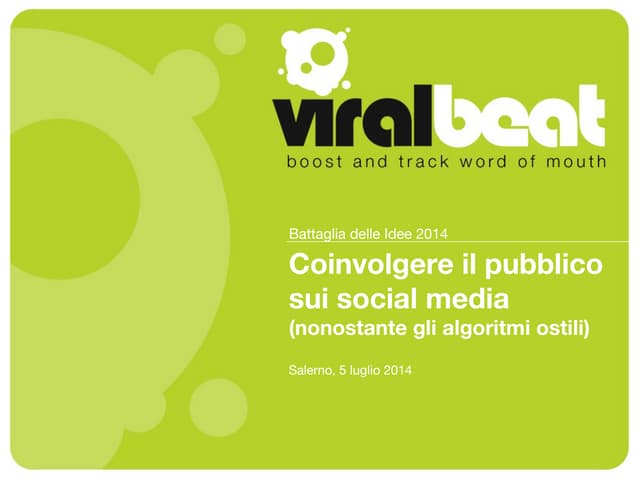 Coinvolgere il pubblico sui social media (nonostante algoritmi ostili).