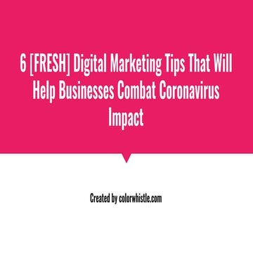 6 [fresh] digital marketing tips that will help businesses combat coronavirus...