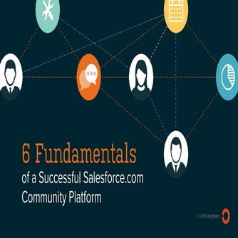 6 Fundamentals of a Successful Salesforce.com Community Platform