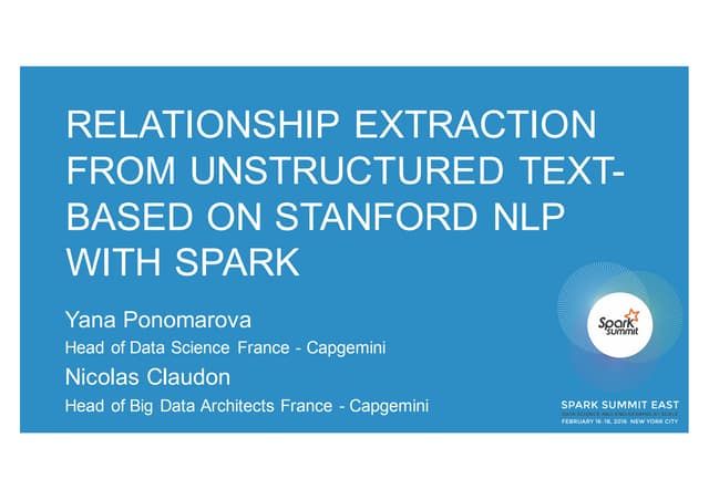 Relationship Extraction from Unstructured Text-Based on Stanford NLP with Spa...