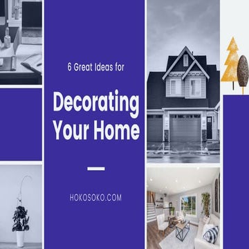 6 great ideas for decorating your home