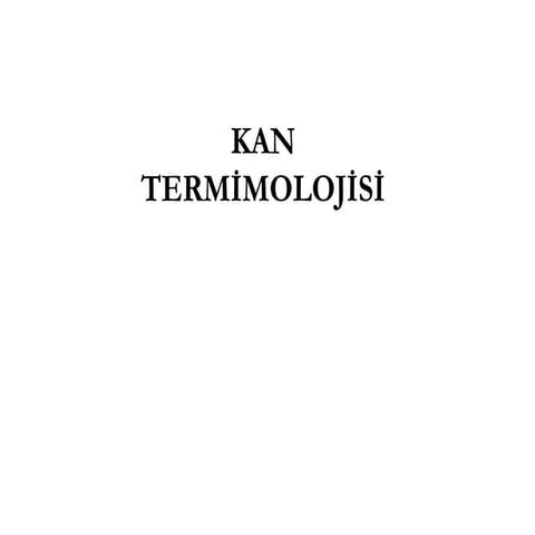 KAN TERMİMOLOJİSİ