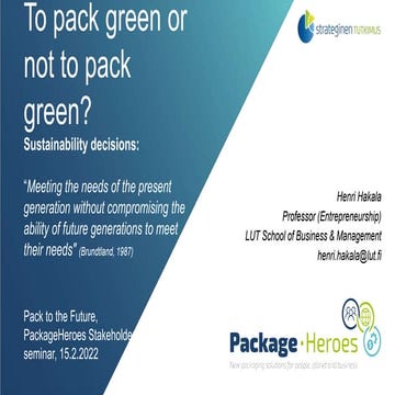 To pack or not to pack green: ympäristövastuullisen päätöksenteon haasteita