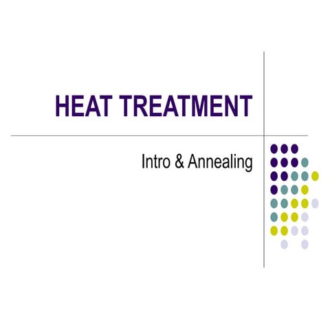 HEAT_TREATMENT_annealing_ppt.ppt