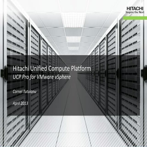 Hitachi Unified Compute Platform by Cornel Tutuianu
