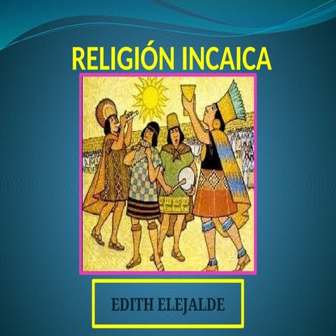 Religión Incaica | PPTX