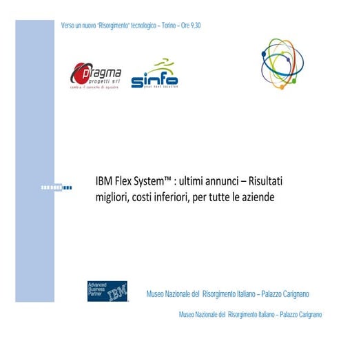 IBM Flex System™ : ultimi annunci – Risultati migliori, costi inferiori, per ...