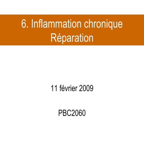 Cours 6. Inflammation et réparation