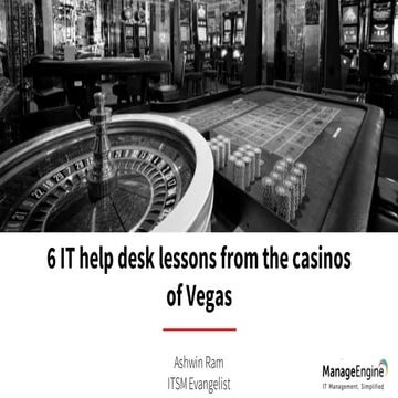 6 it help desk lessons from the casinos of vegas