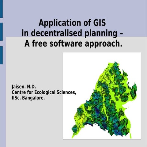 Application of GIS in decentralised planning – A free software approach