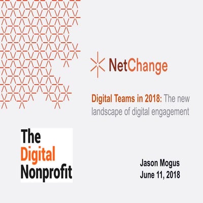 Digital Teams in 2018: The New Landscape of Digital Engagement – Jason Mogus