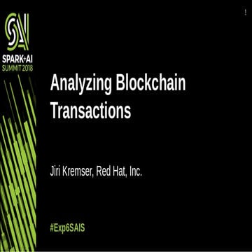 Analyzing Blockchain Transactions in Apache Spark with Jiri Kremser