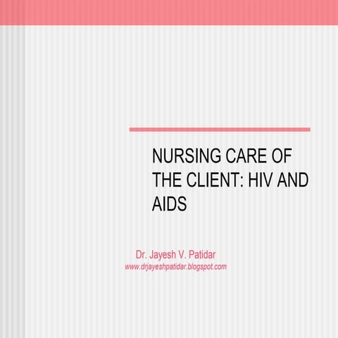 Nursing care of the client hiv and aids | PDF