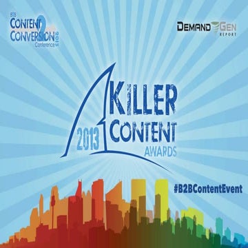 2nd Annual Killer Content Awards: Honoring The World's Best B2B Content Marke...