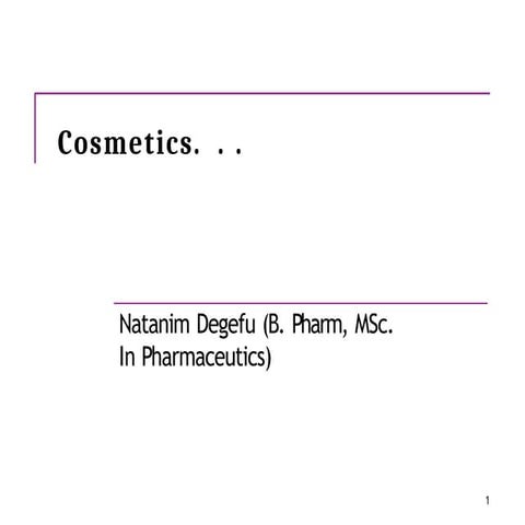 Cosmetics for all pharmacy student at all level.pptx