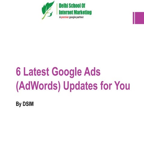 6 latest google ads (ad words) updates for you
