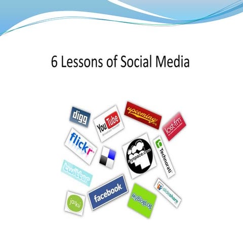 6 lessons of Social Media