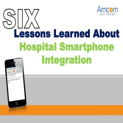 6 Lessons Learned About Hospital Smartphone Integration