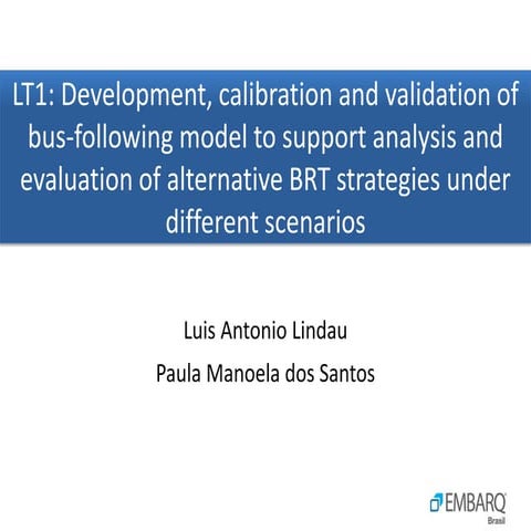 LT1: Development, calibration and validation of bus following model