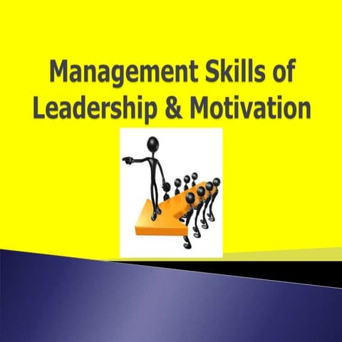 6 management skills of leadership & motivation