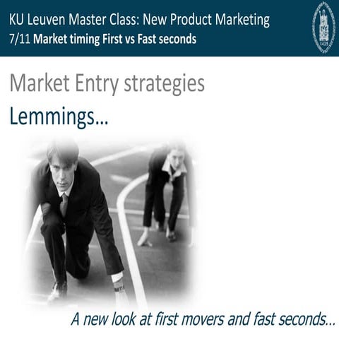 New Product Marketing: Market Entry strategies....A new look at first movers ...