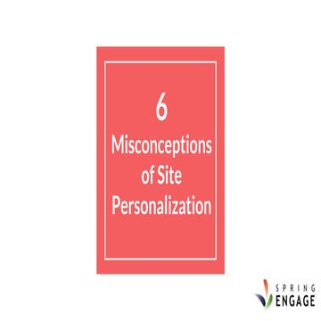 6  misconceptions of site personalization (3)