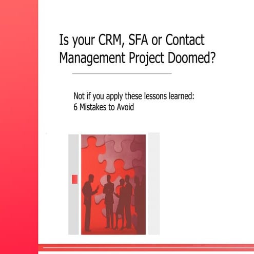 6 Mistakes That Can Doom Your Crm Project