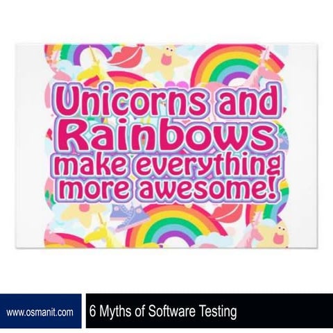 6 myths of Software Testing (As I have seen during my testing journey)