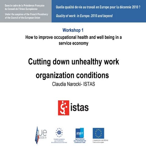 Cutting down unhealthy work organization conditions - Narocki (Claudia)