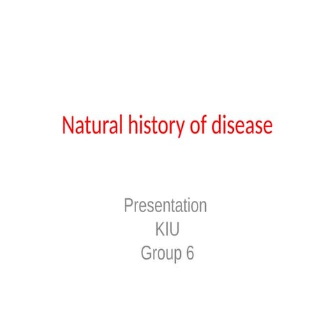 6 Natural History of Disease.pptx for the