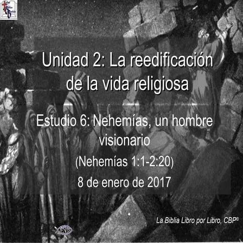 Nehemias un hombre visionario