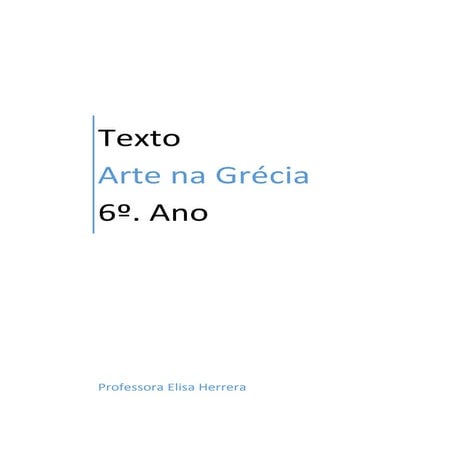 6o. ano  texto -Arte na Grécia- 2-