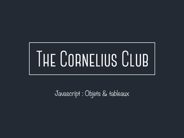 Javascript #6 : objets et tableaux