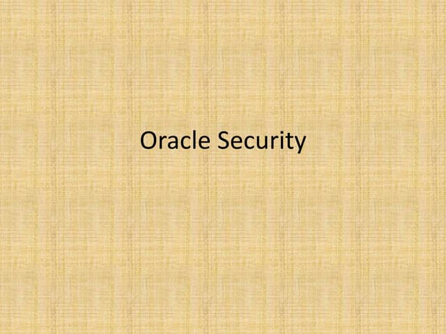 6, OCP - oracle security
