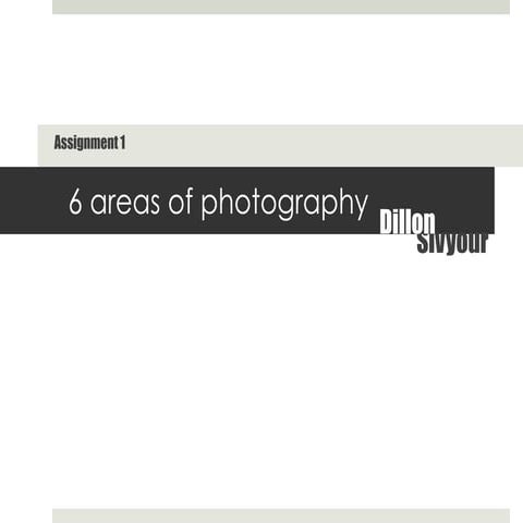 6 Areas of Photography