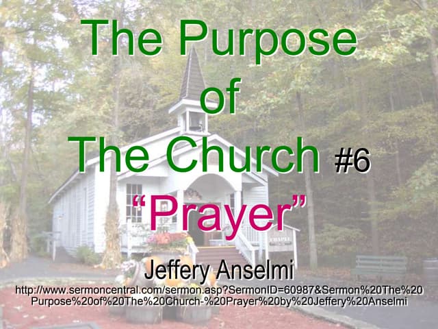 The Purpose of The Church #6 “Prayer”