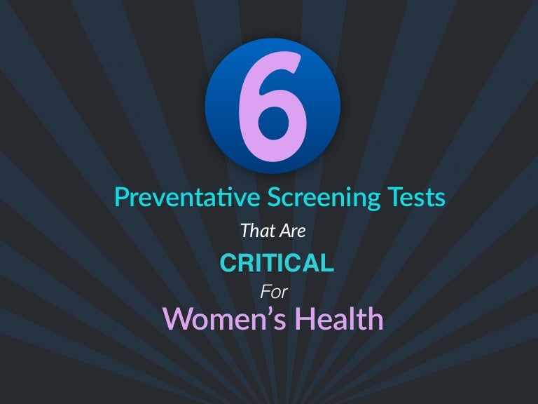 6 Preventative Screening Tests That Are Critical For Women's Health