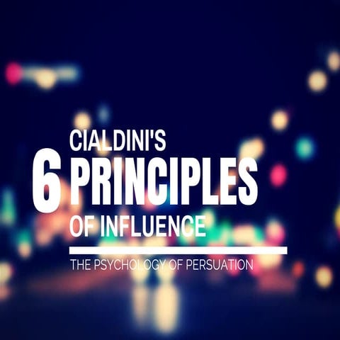 6 Principles of Influence - Robert Cialdini