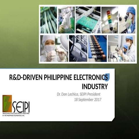 6_RD-Driven-Philippine-Electronics-Industry_Crowne-Plaza_18Sept2017.pptx