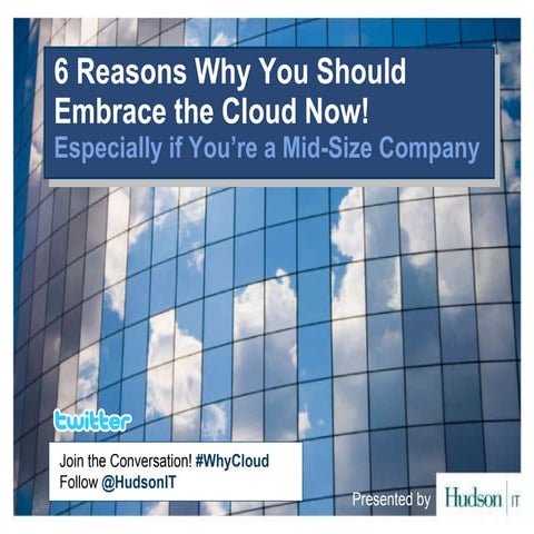 6 Reasons To Embrace Cloud Computing Now
