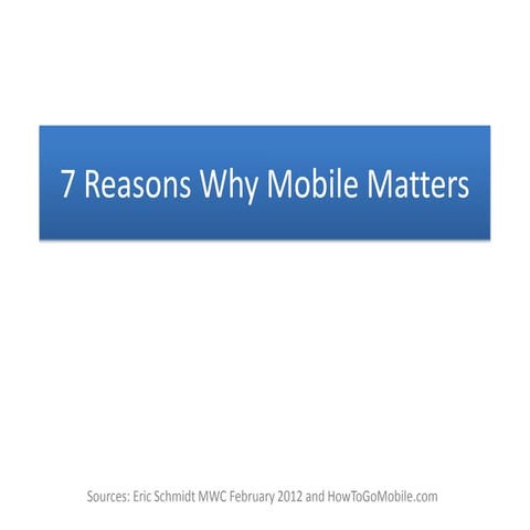7 Reasons Why Mobile Matters