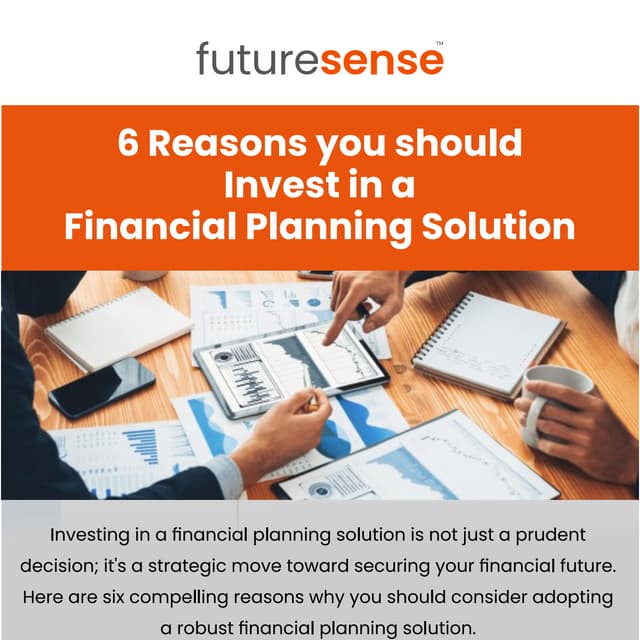 6 reasons you should invest in a financial planning solution.pdf