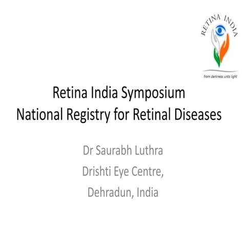 Dr Luthra: Retinal Diseases Registry