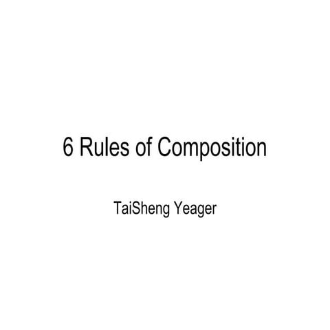 6 rules of composition